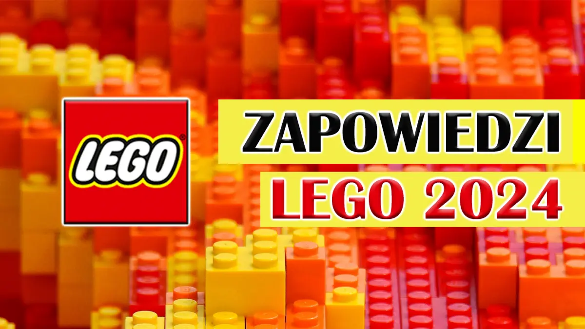 Zapowiedzi LEGO 2024 [Nowe informacje o seriach Ninjago i Sonic]