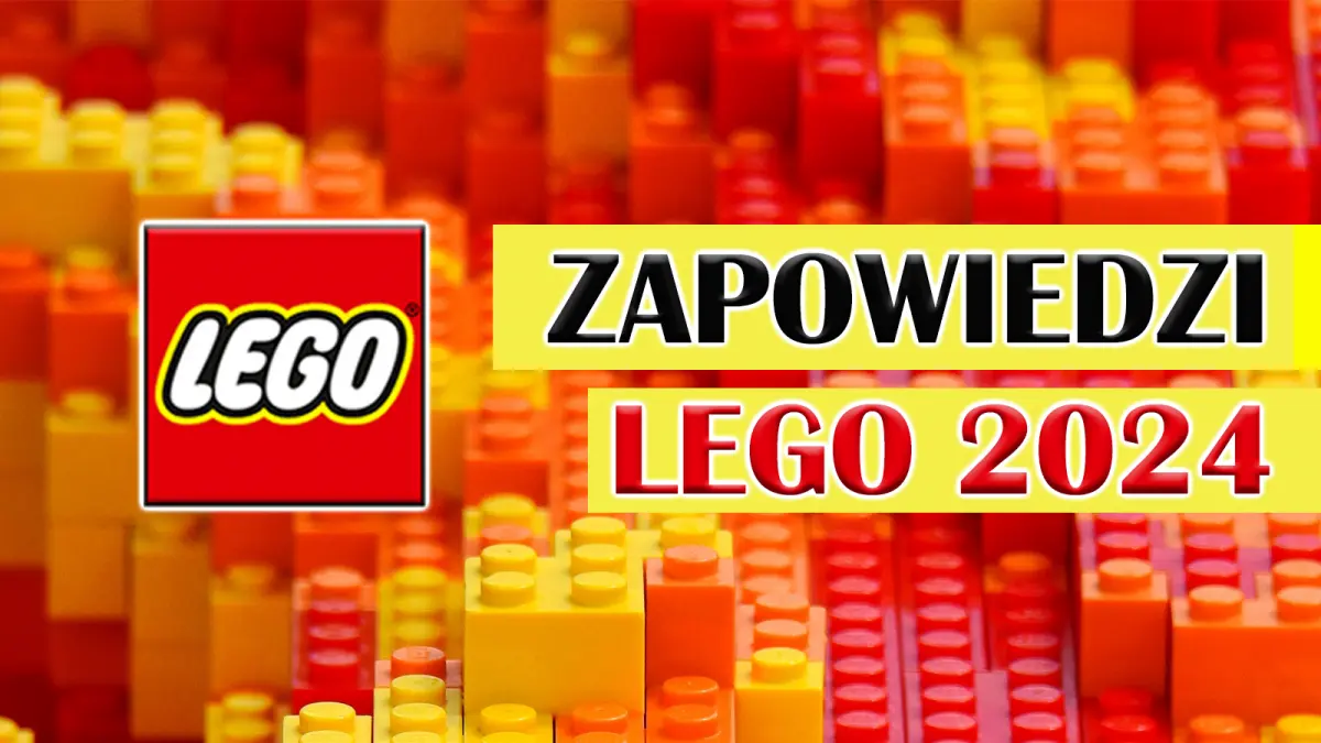 Zapowiedzi LEGO 2024 [AKTUALIZACJA 28.04. - m.in. zdjęcie Lamborghini]