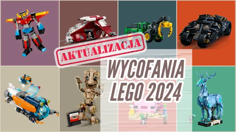 Wycofania LEGO 2024 - kompletna lista setów, które zostaną wycofane w tym roku